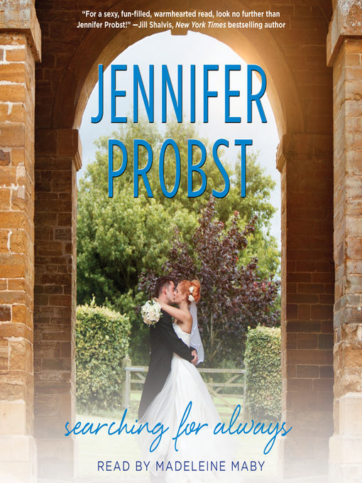Title details for Searching for Always by Jennifer Probst - Available